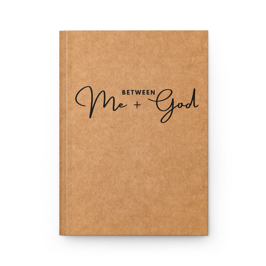 Between Me and God Hardcover Journal Matte